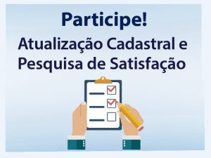 Leia mais sobre o artigo Atualização Cadastral e Pesquisa de Satisfação