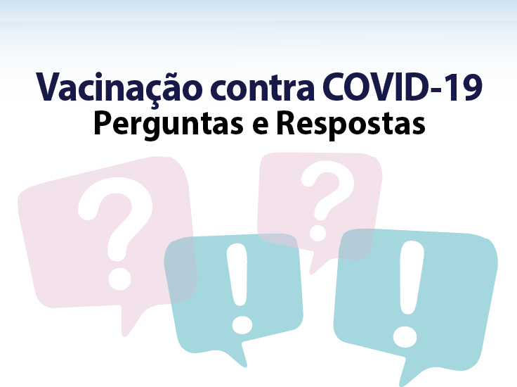 Você está visualizando atualmente Vacinação contra COVID-19    Perguntas e Respostas