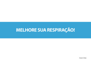 Leia mais sobre o artigo Melhore sua respiração