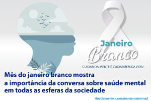 Leia mais sobre o artigo Mês do janeiro branco mostra a importância da conversa sobre saúde mental em todas as esferas da sociedade