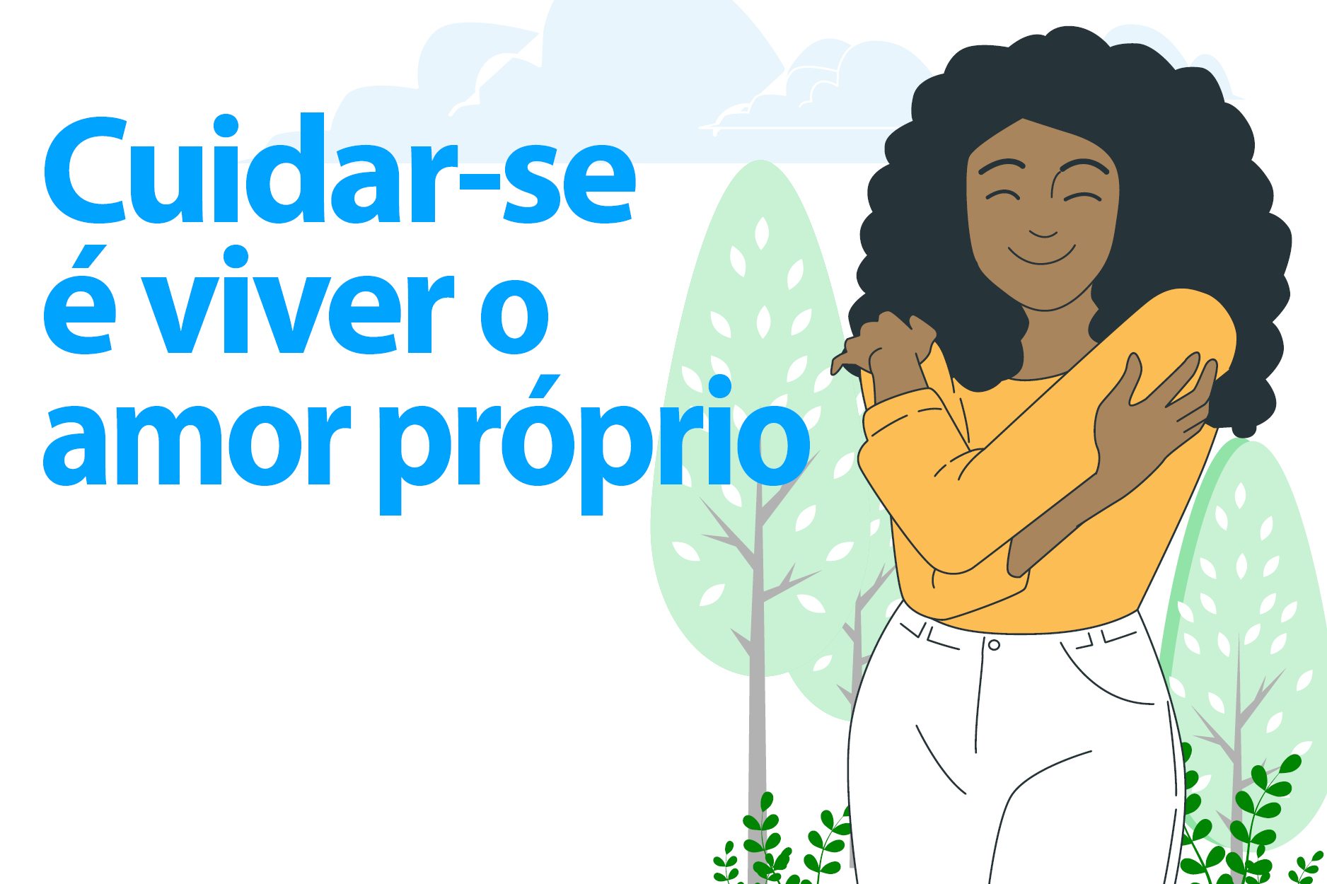 Você está visualizando atualmente Cuidar-se é viver o amor próprio